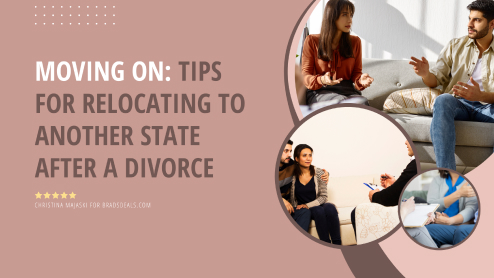 Moving On Tips for Relocating to Another State After a Divorce